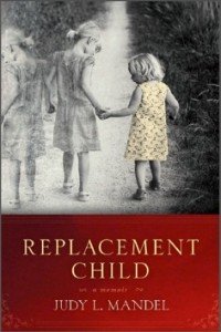 Replacement Child by Judy Mandel