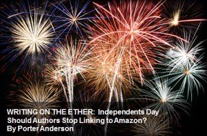 Porter Anderson, PorterAnderson.com, Writingon the Ether, Ether for Authors, London on the Ether, Jane Friedman, Ed Nawotka, Philip Jones, Publishing Perspectives, The Bookseller, books, ebooks, author, agent, Amazon, publishing, The FutureBook