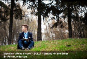 Men Don't Read Fiction? BULL! - Writing on the Ether