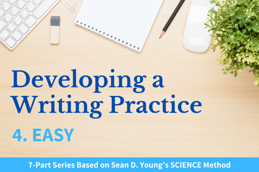 Developing a Writing Practice Pt. 4 Easy