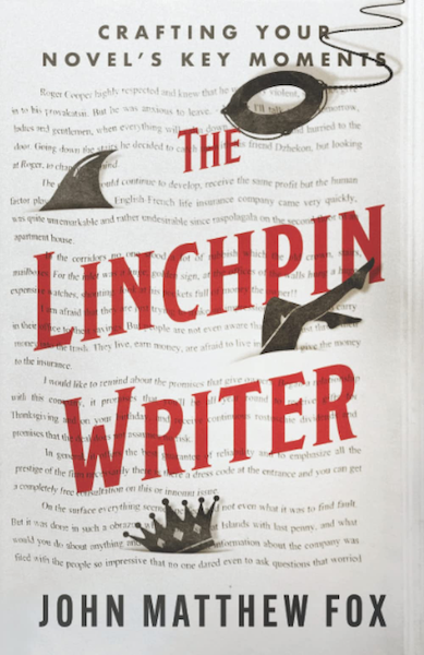 The Linchpin Writer by John Matthew Fox