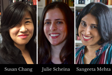 Headshots of Susan Chang, Julie Scheina, and Sangeeta Mehta
