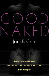 Image: the publisher's suggested cover design for Joni B. Cole's writing instruction book Good Naked.